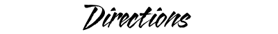 Directions